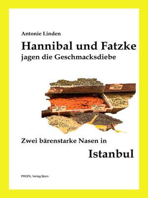 cover image of Hannibal und Fatzke jagen die Geschmacksdiebe